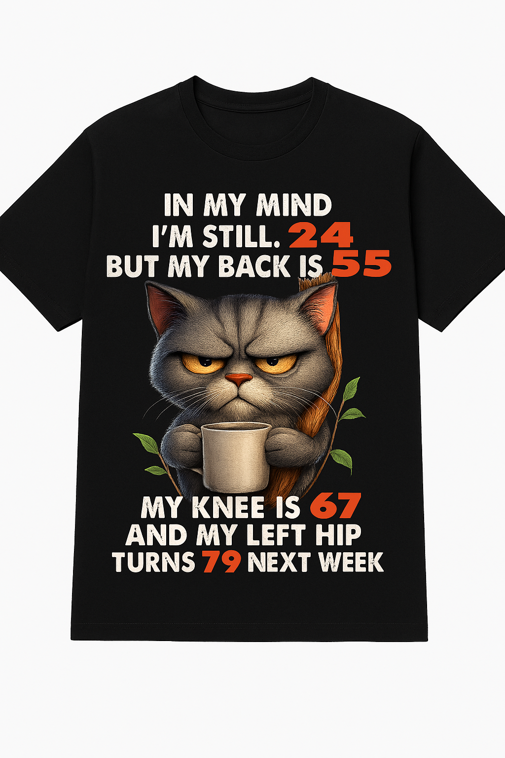 Funny Aging Quote Graphic Tee