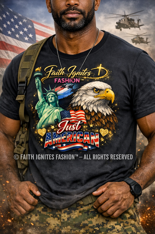 Faith Ignites Fashion™ Just American Tee – Patriotic Power in Every Stitch