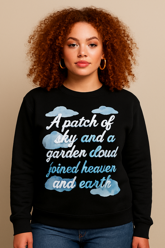 A Patch of Sky Sweatshirt