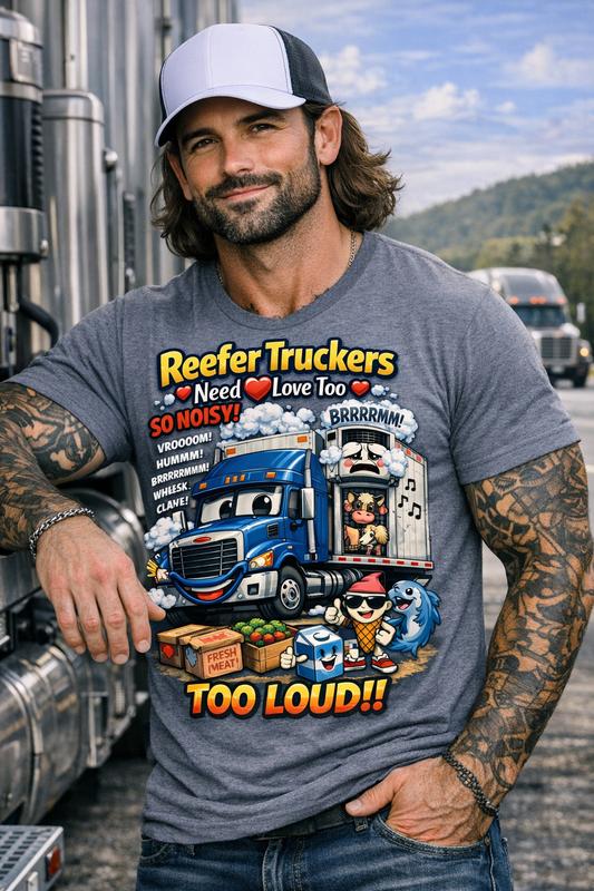 Reefer Truckers Need Love Too – Christian Trucker T-Shirt | Faith Ignites Fashion®